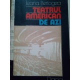 Ileana Berlogea - Teatrul American de azi (Editia: 1978)