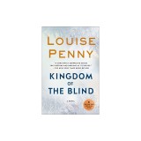 Kingdom of the Blind: A Chief Inspector Gamache Novel