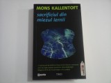 SACRIFICIUL DIN MIEZUL IERNII (roman) - Mons KALLENTOFT