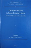 Christian Teachers in Second-Century Rome. Schools and Students in the Ancient City. Edited by H. Gregory Snyder