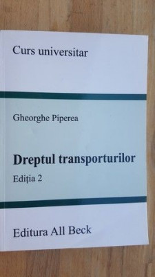 Dreptul transporturilor (ed. II)- Gheorghe Piperea foto