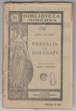 Myh 620 - Biblioteca Minerva 565A - Pravalia la doi crapi - Andre Theuriet