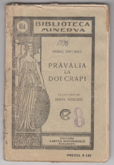 myh 620 - Biblioteca Minerva 565A - Pravalia la doi crapi - Andre Theuriet