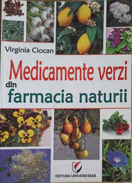 MEDICAMENTE VERZI DIN FARMACIA NATURII-VIRGINIA CIOCAN