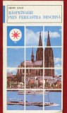 Henri Zalis, "Rasfraingeri prin fereastra deschisa" - Colectia Mapamond Nr. 36 - Editura Sport-Turism - 1983