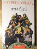 Arta Fugii - Ioan Petru Culianu - Filosofie Polirom 2001 - Editie Paperback