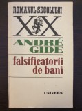 FALSIFICATORII DE BANI - Andre Gide (editura Univers)