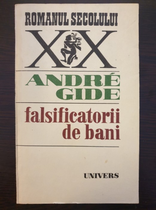 FALSIFICATORII DE BANI - Andre Gide (editura Univers)