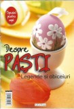Cumpara ieftin Despre Pasti Legende si Obiceiuri Nicoleta Boiangiu Editura ERC Press 2008 Carti