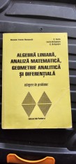 Algebra liniara, analiza matematica, geometrie analitica si diferentiala. Culegere de probleme , LUCIA DRAGUSIN