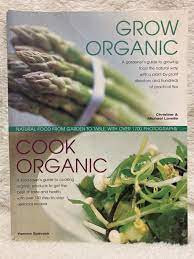 Grow Organic. Cook organic - Christine &amp;amp; Michael Lavelle foto