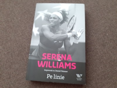 Pe linie- Serena Williams, Daniel Paisner foto