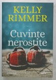 CUVINTE NEROSTITE de KELLY RIMMER , 2021