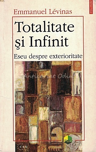 Totalitate Si Infinit - Emmanuel Levinas