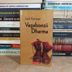 JACK KEROUAC - VAGABONZII DHARMA ( ROMAN ) , POLIROM , 2009 *