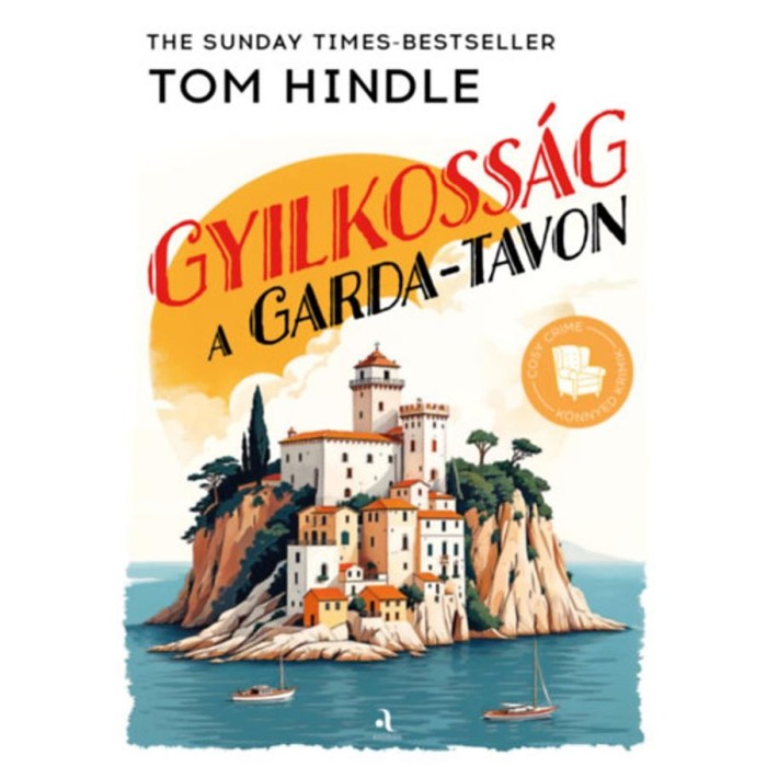 Gyilkoss&aacute;g a Garda-tavon - Tom Hindle