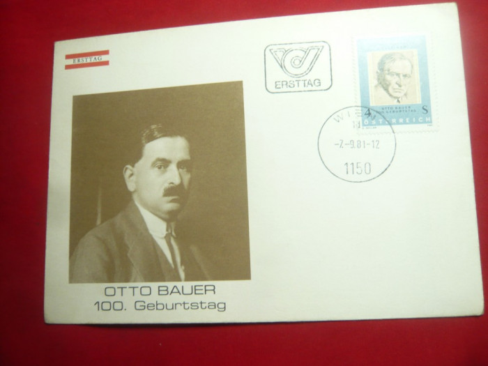 Plic FDC Austria 1981 - 100 Ani Otto Bauer -Politician ,cu serie 1val.