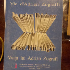 Panait Istrati Casa Thuringer Viata lui Adrian Zografi Istros Braila 1998