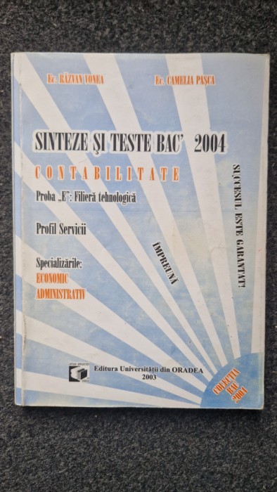 SINTEZE SI TESTE DE BAC 2004 CONTABILITATE - Vonea, Pasca