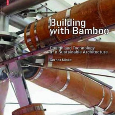 Building with Bamboo | Gernot Minke