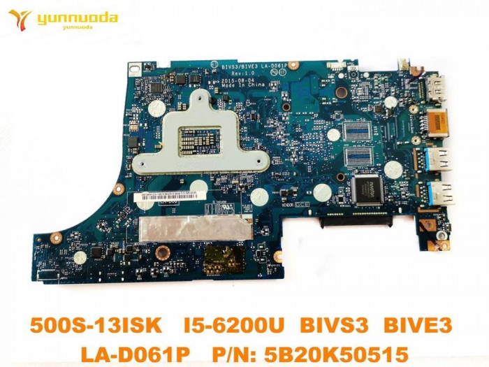 Placa de baza pentru Lenovo Ideapad 500s-13ISK DEFECTA!