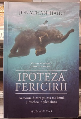 Ipoteza fericirii - Jonathan Haidt foto