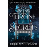 Throne of Secrets - Kerri Maniscalco