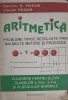 ARITMETICA, PROBLEME TIPICE REZOLVATE PRIN MAI MULTE METODE SI PROCEDEE. CULEGERE PENTRU ELEVI CLASELOR A I-275143