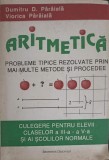 ARITMETICA, PROBLEME TIPICE REZOLVATE PRIN MAI MULTE METODE SI PROCEDEE. CULEGERE PENTRU ELEVI CLASELOR A III-A