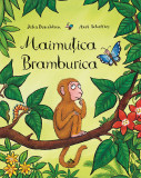 Maimutica Bramburica - Julia Donaldson, Editura Cartea Copiilor