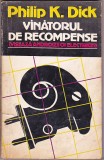 bnk ant Philip K Dick - Vanatorul de recompense ( SF )