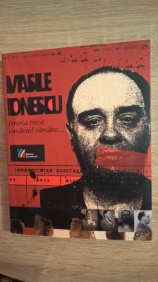 Vasile Ionescu- Istoria trece, cuvantul ramane-Marturiile ultimului director SRR foto