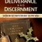 Demons, Deliverance, Discernment: Separating Fact from Fiction about the Spirit World