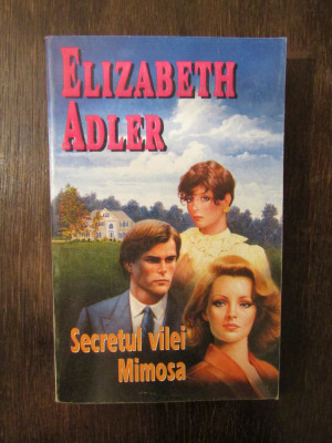 Elizabeth Adler - Secretul vilei Mimosa foto