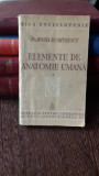 ELEMENTE DE ANATOMIE UMANA - HORIA DUMITRESCU VOL.1