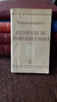 ELEMENTE DE ANATOMIE UMANA - HORIA DUMITRESCU VOL.1 foto