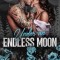 Under an Endless Moon