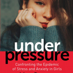 Under Pressure | Lisa Damour