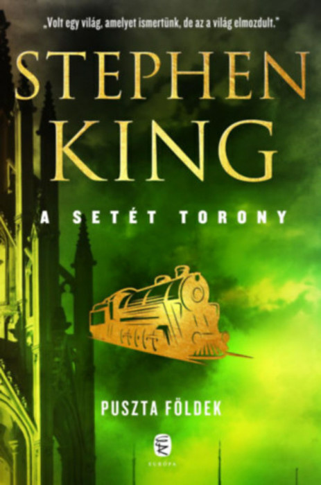 Puszta f&ouml;ldek - A Set&eacute;t Torony 3. - Stephen King