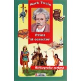 Cumpara ieftin Print si cersetor - Mark Twain