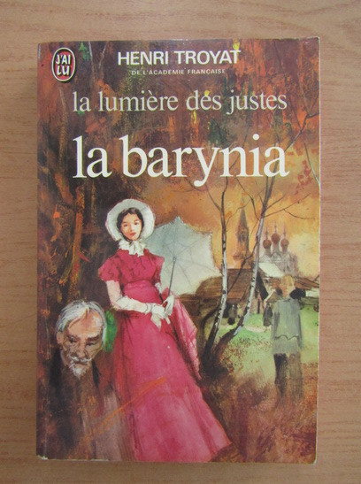 Henri Troyat - La Barynia ( LA LUMIERE DES JUSTES no. II )