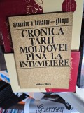 Cronica Ţării Moldovei p&acirc;nă la &icirc;ntemeiere - Alexandru A. Bolșacov &ndash; Ghimpu