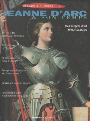Jean-Jacques Greif, Michel Coudeyre - Jeanne d&amp;#039;Arc et son temps foto