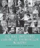 Cumpara ieftin Cei Mai Influenti Oameni Ai Vremurilor Noastre, Roberto Mottadelli, Gianni Morelli - Editura DPH
