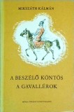 Mikszath Kalman - A beszelo kontos a gavallerok