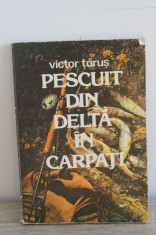 Pescuit Din Delta In Carpati - Victor Tarus foto