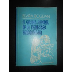 Elvira Bogdan - Le grand amour de la Princesse Rouxandra (1984)