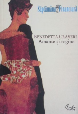 Amante si regine - Benedetta Craveri foto