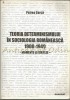 Teoria Determinismului &icirc;n Sociologia Rom&acirc;nească 1900-1940 - Petrea Curca - Sociologie Rom&acirc;nească