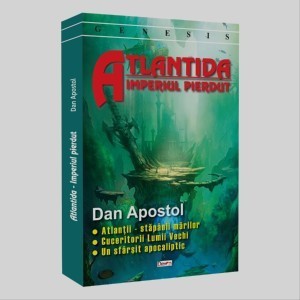 Atlantida-imperiul pierdut - Dan Apostol foto